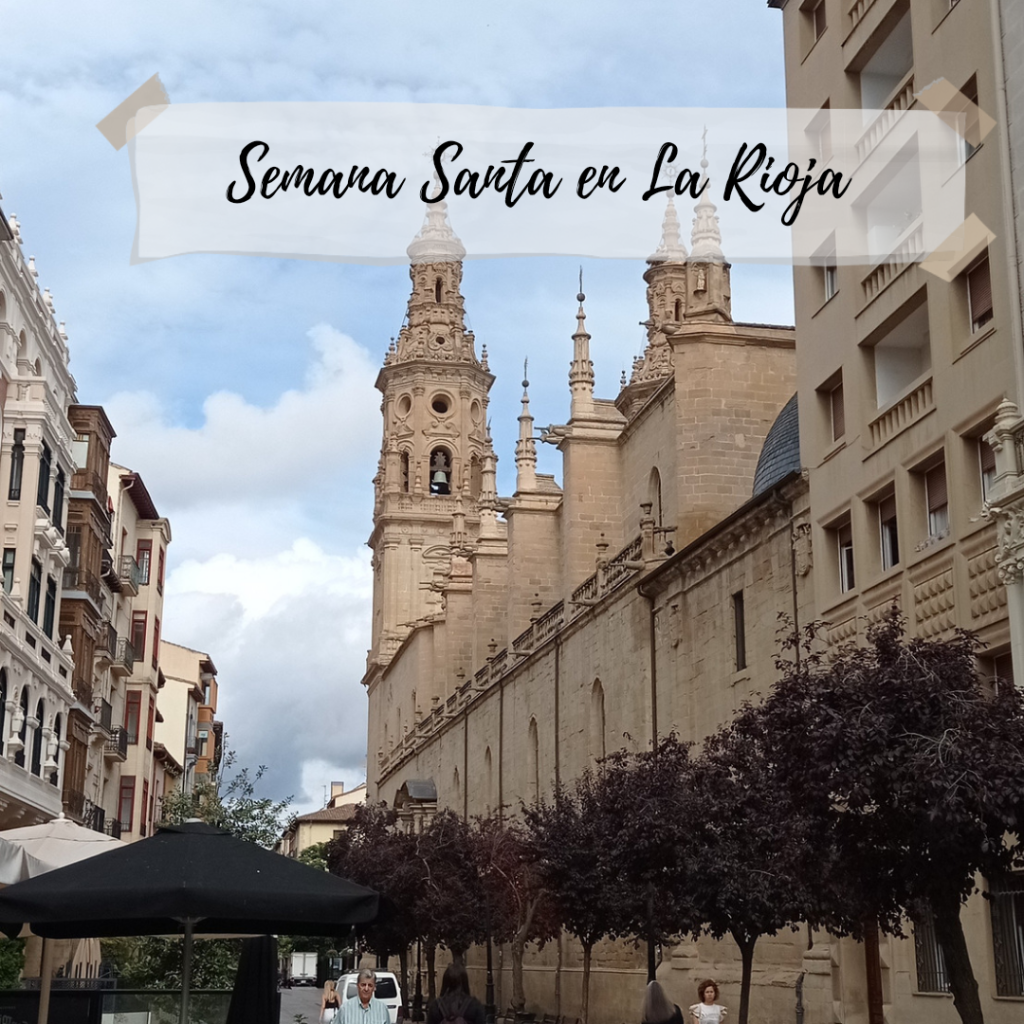 Planes en Semana Santa en La Rioja